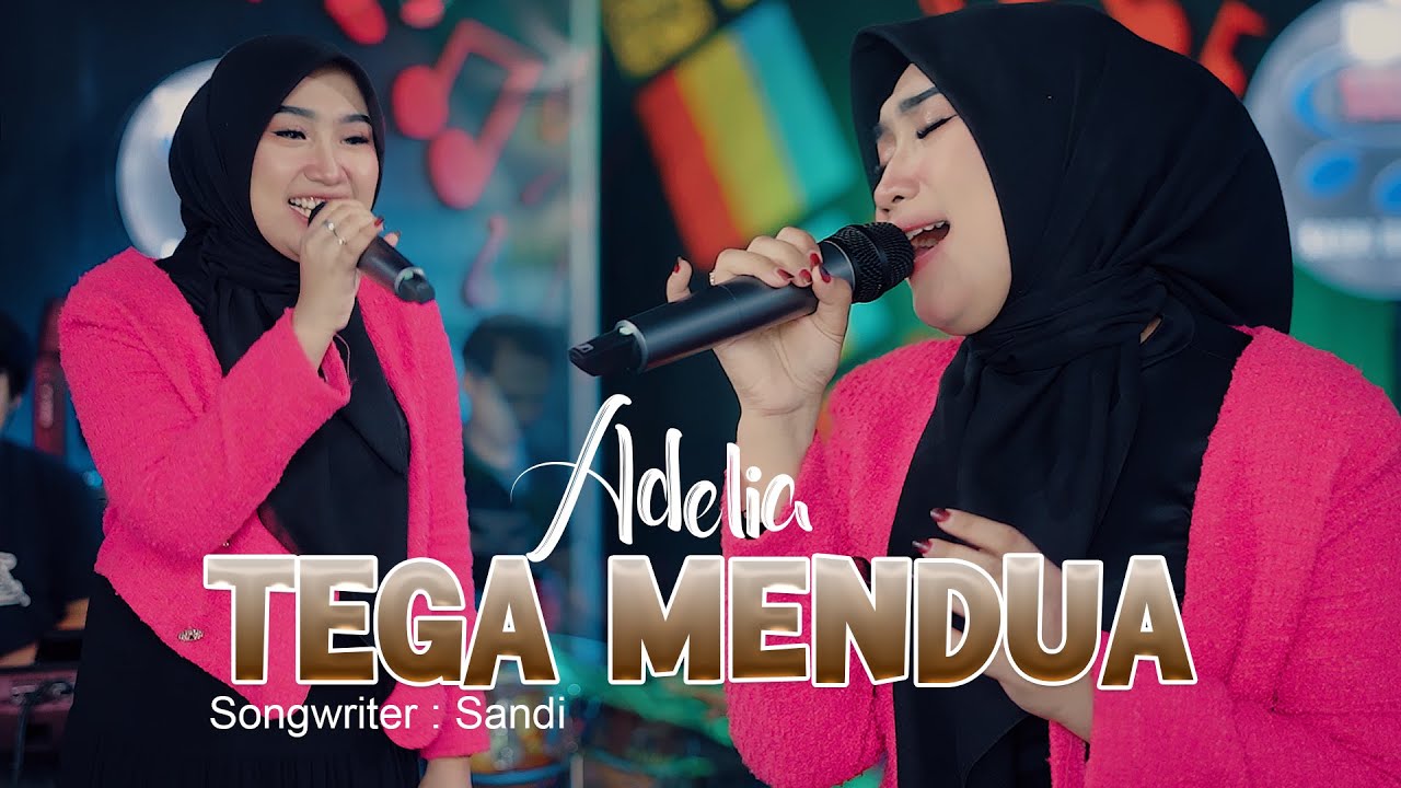 Adelia - Tega Mendua (Official Live Music Video)