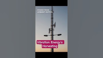 101 - Vibration Energy harvesting - Motion builds power from vibration without any batteries or fuel