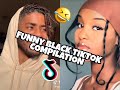 BLACK TIKTOK COMPILATION 3 (relatable)