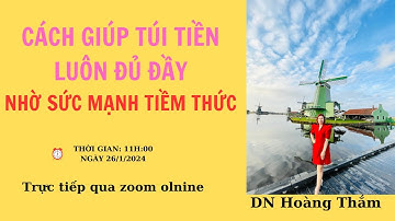 Ngày 17: Cách Giúp Túi Tiền Luôn Đủ Đầy Bằng Sức Mạnh Tiềm Thức