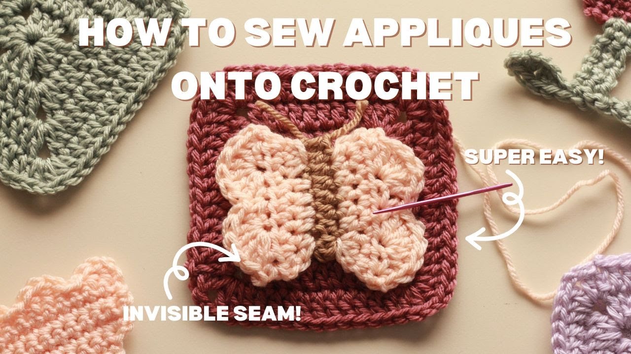 How to Invisibly Sew Appliques onto Crochet Blankets and Projects - Beginner Crochet Tutorial