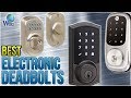 10 Best Electronic Deadbolts 2018 10 Best Electronic Deadbolts 2018