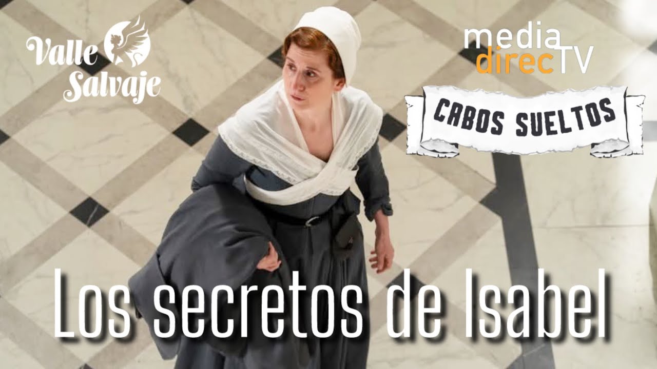 CABOS SUELTOS / LOS SECRETOS DE ISABEL 