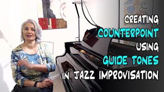 Creating Counterpoint Using Guide Tones in Jazz Improvisation