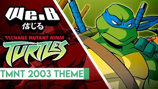 4Kids Teenage Mutant Ninja Turtles Opening - TMNT 2003 Theme | Cover by We.B ft. Jim Foronda Resimi