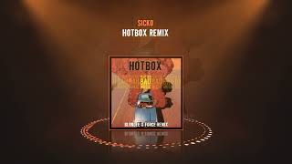 Sicko - Hotbox (Blondee X Force Remix)