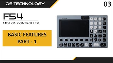 Basic features of F54 CNC Controller - Part 1 | QS Technology