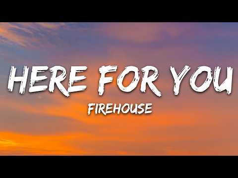 FireHouse - Here for You (Lyrics)