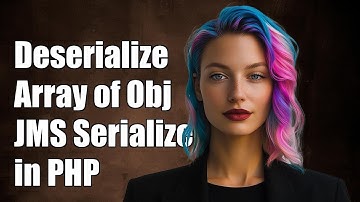 How to Deserialize an Array of Objects with JMS Serializer in PHP