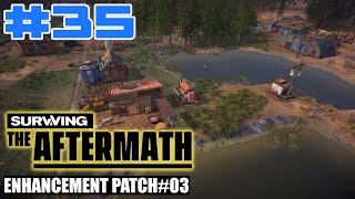 Surviving the Aftermath - Enhancement Patch #3 - Let's Play - #35
