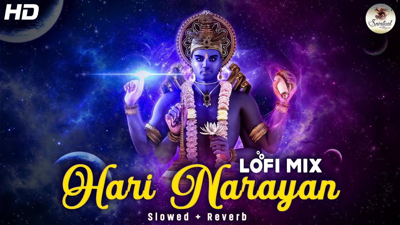 Lofi🎧[Slowed + Reverb] Hari Narayana Hari Narayana Narayana Hari Om