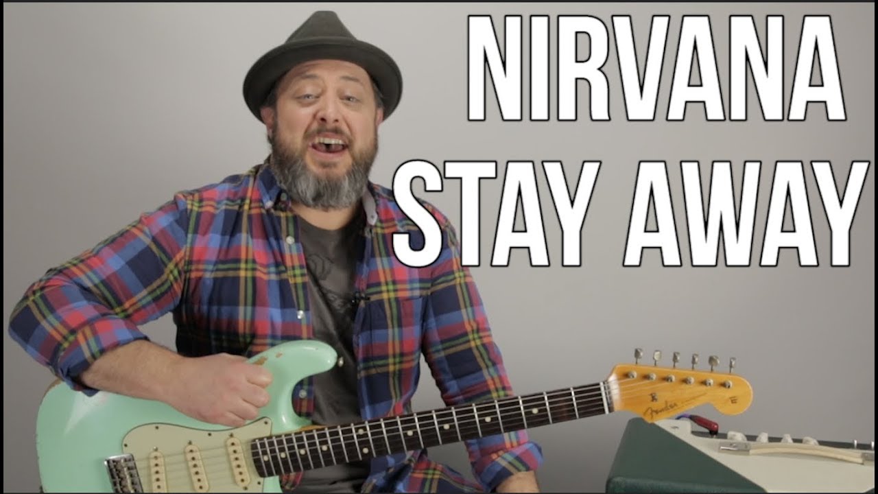 Nirvana stay. Stay away Nirvana. Stay away на гитаре Нирвана. Nirvana stay away перевод.