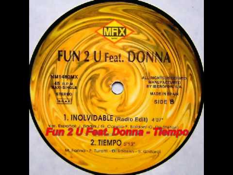 Fun 2 U — Fun 2 U Feat. Donna - Tiempo