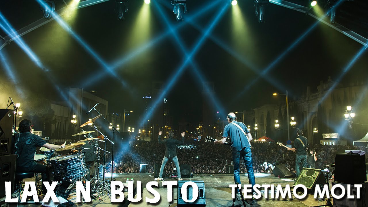 Lax'n'Busto - T'estimo molt