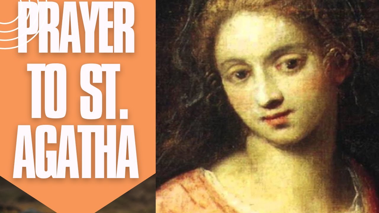A Prayer To St. Agatha YouTube