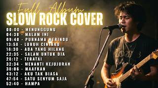 Top 20 Slow Rock Indonesia 2026 🎸 Cover Terbaik Paling Bikin Baper 🎶