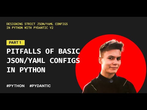 Pitfalls of basic JSON/YAML configs in Python