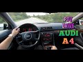 2004 Audi A4 [ 1.9 TDI  131 HP ] - POV Test Drive