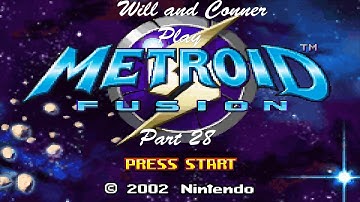 Two Guys Play - Metroid Fusion (Part 28) -  Warning - No Entry Without Authorisation