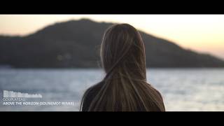 Gouplateau - Above The Horizon (SounEmot Remix)(Official Video)