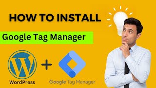 How to connect Google tag Manager with your WordPress site in less than 4 minutes (2023)