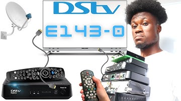 💎 How To Solve Dstv Extra-View Error E143-0