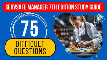 ServSafe Manager 7th Edition Study Guide & Practice Test (75 Difficult Questions)
