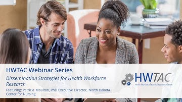 HWTAC Webinar 011 - Dissemination Strategies for Health Workforce Research