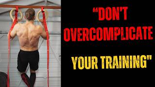"Don't Overcomplicate Your Training"