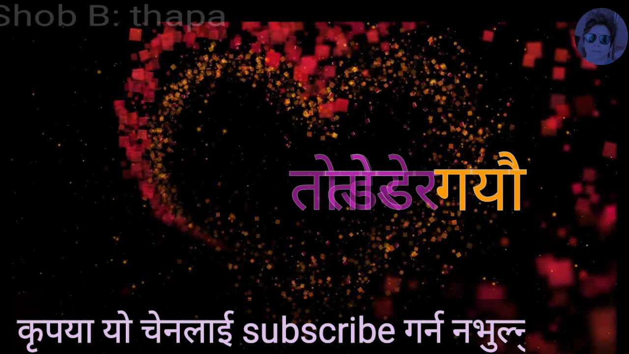 Nepali WhatsApp status lyrics video YouTube