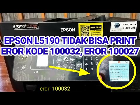 Epson L5190 Tidak Bisa Print Eror 100032, 100077