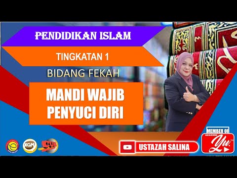 MANDI WAJIB PENYUCI DIRI | PENDIDIKAN ISLAM | TINGKATAN 1 | BIDANG FEKAH | PELAJARAN 22