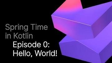 Spring Time in Kotlin. Hello World!