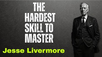 🧠 The #1 Mental Battle Every Trader Must Win | Jesse Livermore Masterclass in Self-Control & Mindset