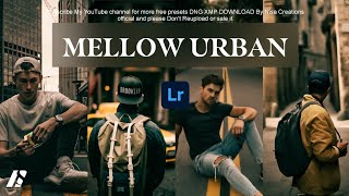 MELLOW URBAN - Lightroom Mobile Preset Free DNG XMP Download Nisa Creations Official