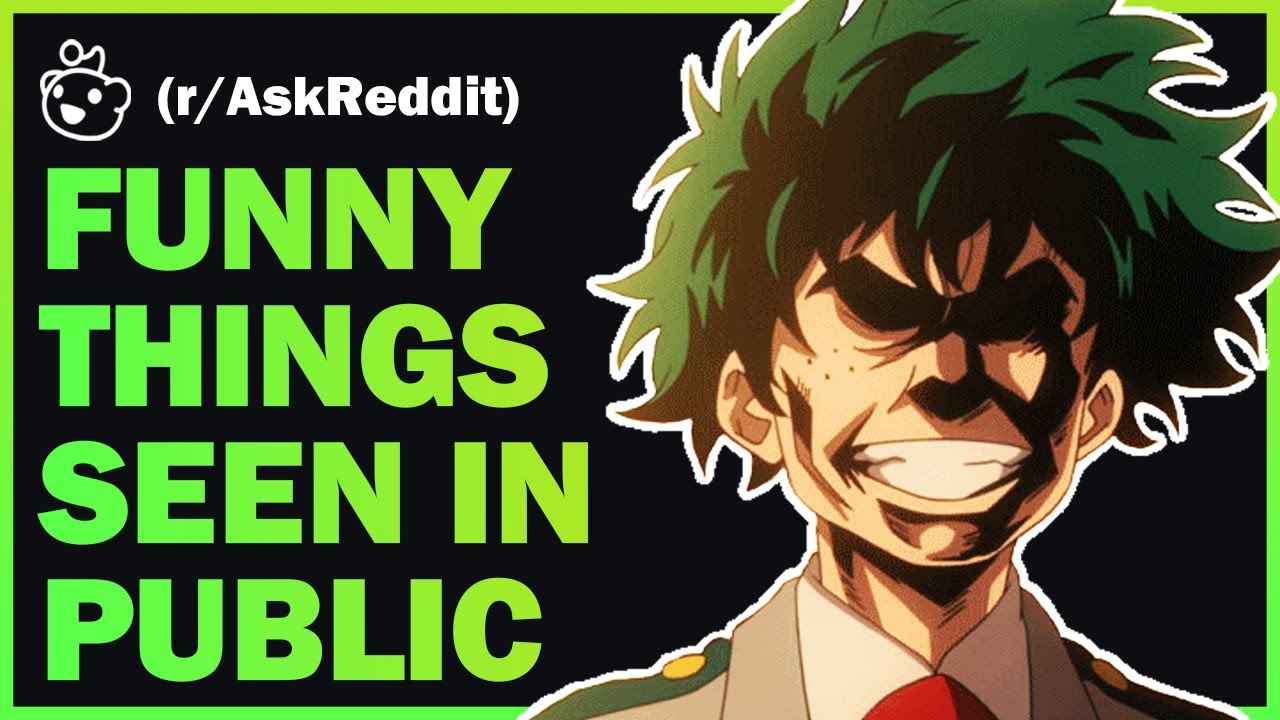 What's the funniest thing you've seen in public? - YouTube