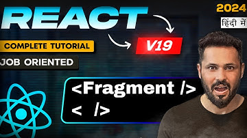React JS 19 Tutorial in Hindi #50 fragment in React.js