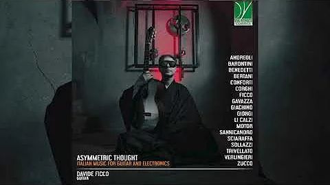 Asymmetric thought: Italian Music for Guitar and Electronics (Davide Ficco)
