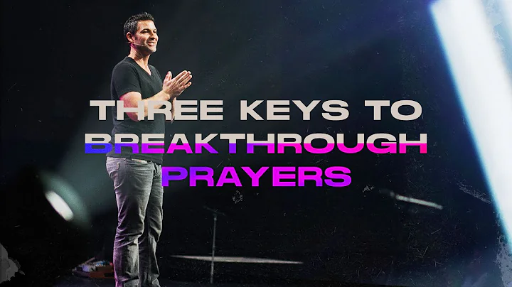 Three Keys to Breakthrough Prayer | Pastor Scott B...