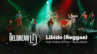 Los Delorean - Libido Reggae Ft Fedora Di Polo (Showcase)
