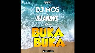 DJ Mos DJ Andys feat  BUKA BUKA Dj GrIsA