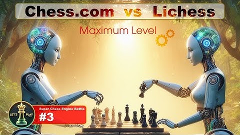 Chess.com vs Lichess: Who Has the Strongest Chess Bot? | Super Chess Engine Battle #3