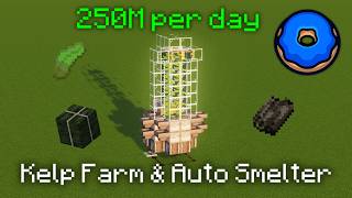 Ultra Fast Kelp Farm &amp; Auto Smelter | 200M+ Per Day | Donut SMP