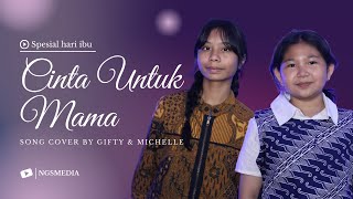 Cinta Untuk Mama | Selamat Hari Ibu