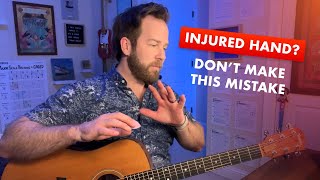 Practicing Guitar When One Hand is Injured?