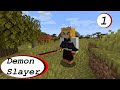 Demon Slayer Mod Episode 1 (A World of Demons and Slayers)