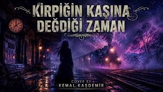 Kirpiğin Kaşına Değdiği Zaman Anadolu Psychodelic Rock Cover
