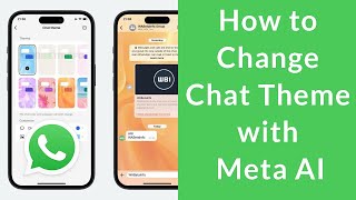 How to Make Chat Theme Using Meta AI in WhatsApp?