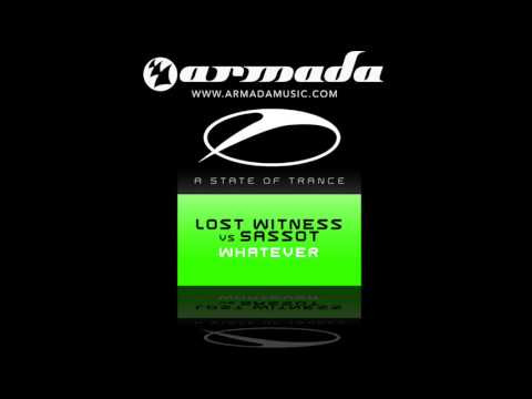 Lost Witness vs. Sassot - Whatever (Original Mix) (ASOT081) - YouTube
