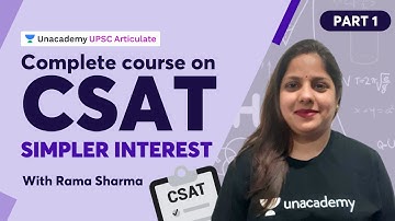 Complete course on CSAT for UPSC | Simpler Interest - PART 1 | With Rama Sharma